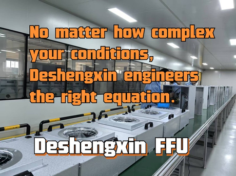 No matter how complex your conditions, Deshengxin engineers the right equation.-Deshengxin FFU.jpg