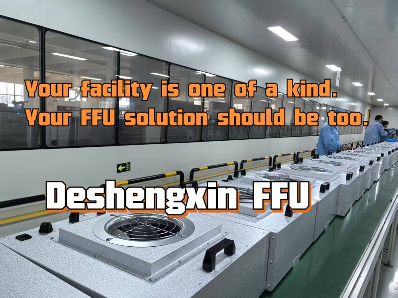 Sus instalaciones son &uacute;nicas. Su soluci&oacute;n FFU tambi&eacute;n deber&iacute;a serlo.-Deshengxin FFU.jpg
